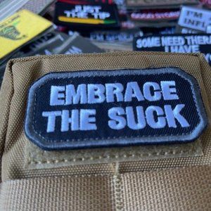 Embroidered Patch Embrace The Suck - Hook & Loop Patch